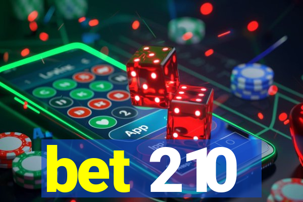 bet 210